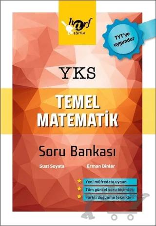 2018 YKS Temel Matematik Soru Bankası – Erman Dinler, Suat Soyata – Harf Eğitim Yayıncılık kitap kapağı