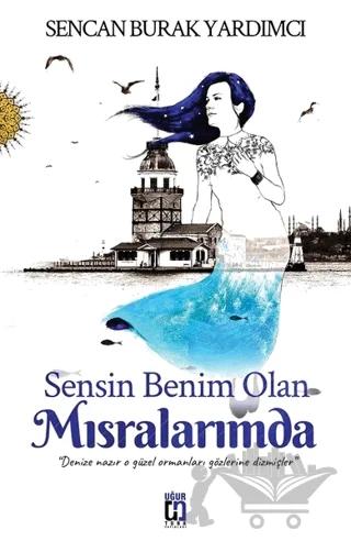 Sensin Benim Olan Mısralarımda