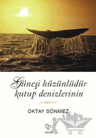 Güneşi Hüzünlüdür Kutup Denizlerinin