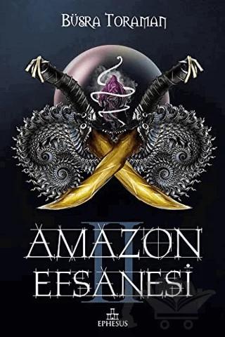 Amazon Efsanesi - İhanet Çarkları