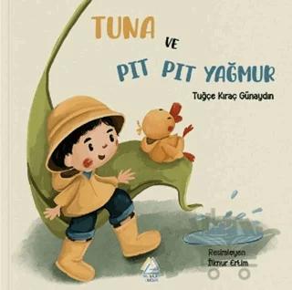 Tuna ve Pıt Pıt Yağmur