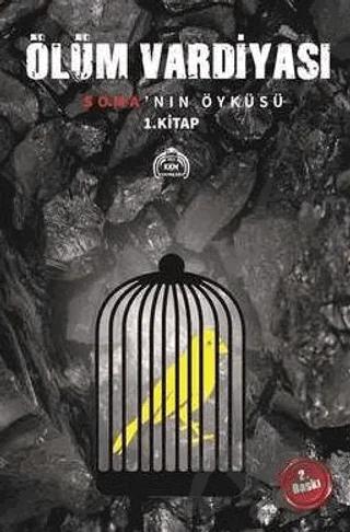 Ölüm Vardiyası-Soma'nın Öyküsü 1.Kitap