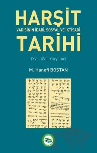 Harşit Vadisinin İdari Sosyal ve İktisadi Tarihi