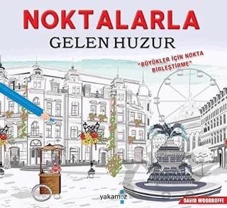 Noktalarla Gelen Huzur
