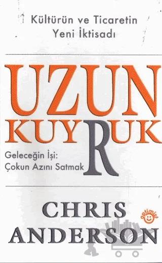 Uzun Kuyruk Geleceğin İşi: Çokun Azını Satmak – Chris Anderson – Optimist Kitap kitap kapağı