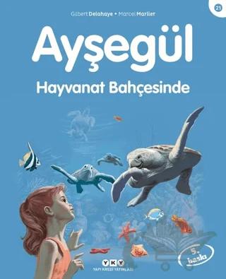 Ayşegül Hayvanat Bahçesinde