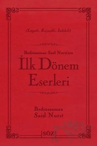 Bediüzzaman Said Nursi’nin İlk Dönem Eserleri