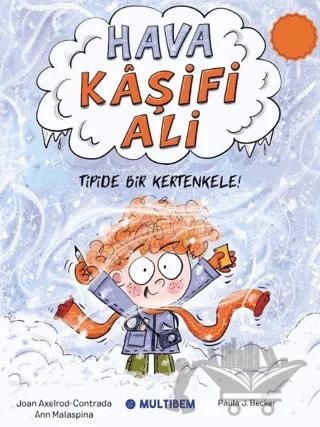 Hava Kâşifi Ali 1 - Tipide Bir Kertenkele!