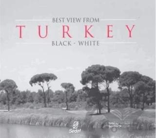 Best View From Turkey Black - White