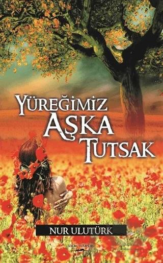 Yüreğimiz Aşka Tutsak