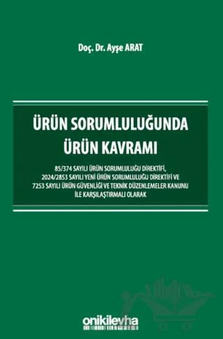 Ürün Sorumluluğunda Ürün Kavramı