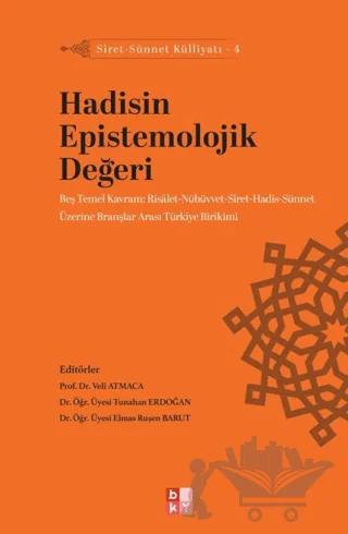 Siret - Sünnet Külliyatı 4 - Hadisin Epistemolojik Değeri – Kolektif – Babıali Kültür Yayıncılığı kitap kapağı