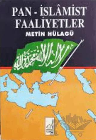 Pan - İslamist Faaliyetler