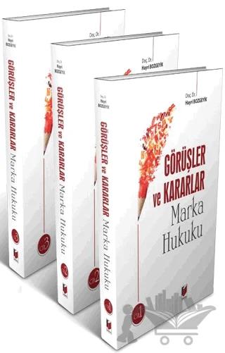 Görüşler ve Kararlar Marka Hukuku - 3 Cilt Takım