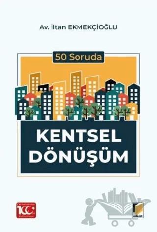50 Soruda Kentsel Dönüşüm