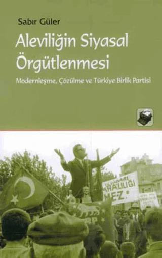 Aleviliğin Siyasal Örgütlenmesi