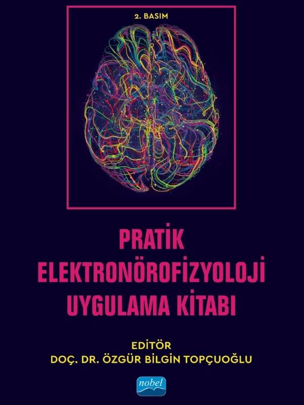 Pratik Elektronörofizyoloji Uygulama Kitabı