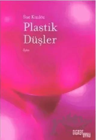 Plastik Düşler