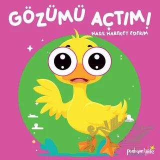 Gözümü Açtım! Nasıl Hareket Ederim?