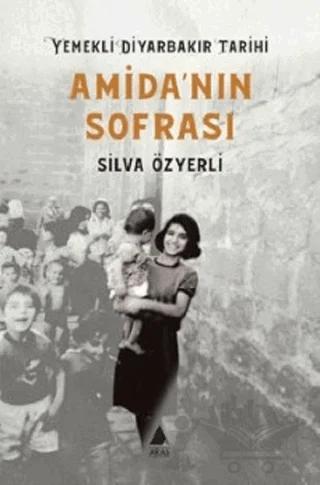 Amida'nın Sofrası - Yemekli Diyarbakır Tarihi