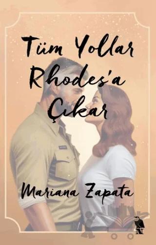 Tüm Yollar Rhodes’a Çıkar