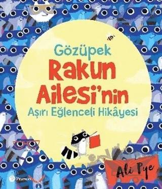 Gözüpek Rakun Ailesi'nin Aşırı Eğlenceli Hikayesi