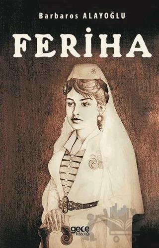 Feriha – Barbaros Alayoğlu – Gece Kitaplığı kitap kapağı