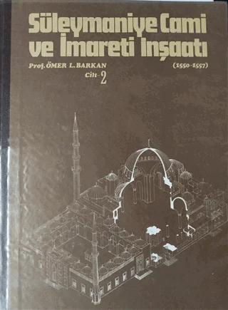 Süleymaniye Cami ve İmareti İnşaatı (1550-1557) Cilt 2