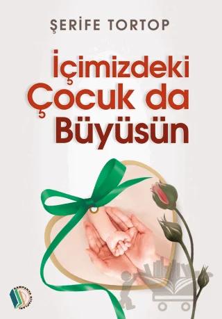 İçimizdeki Çocuk Da Büyüsün