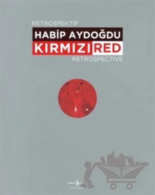 Kırmızı / Red Retrospektif Retrospective