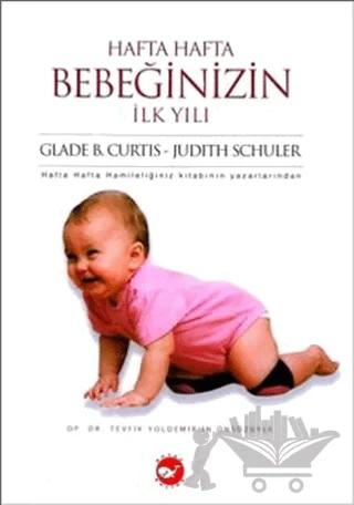 Hafta Hafta Bebeğinizin İlk Yılı