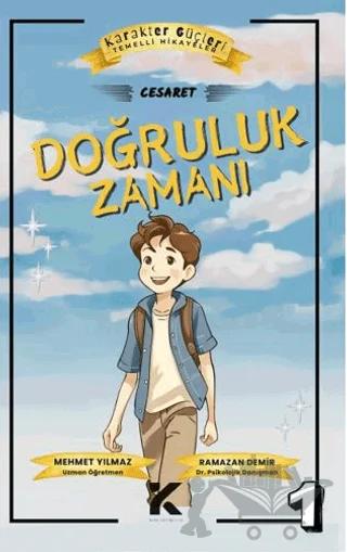 Karakter Güçleri Temelli Hikayeler: Doğruluk Zamanı: Cesaret-1