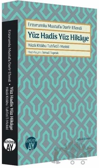 Erzurumlu Mustafa Darir Efendi - Yüz Hadis Yüz Hikaye
