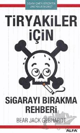 Tiryakiler İçin Sigarayı Bırakma Rehberi
