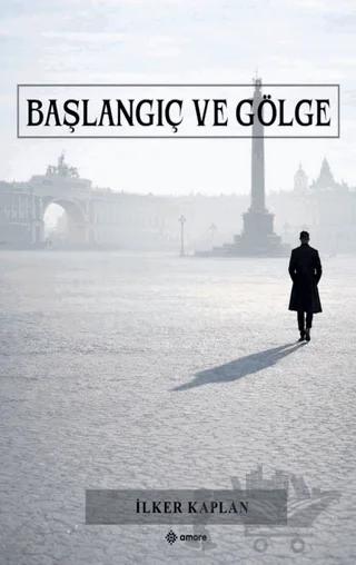 Başlangıç ve Gölge