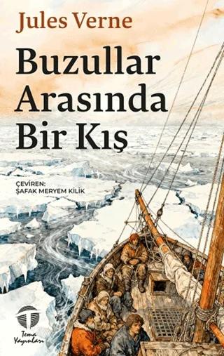Buzullar Arasında Bir Kış