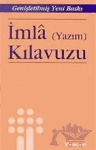Temel Yazım Sözlüğü İmla Kılavuzu
