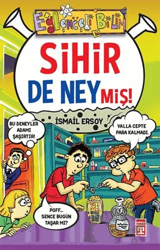 Sihir de Neymiş!