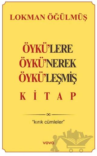 Öykü'lere Öykü'nerek Öykü'leşmiş Kitap