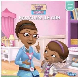 Hastanede İlk Gün - Doktor Doti Oyuncak Hastanesi