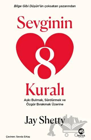 Sevginin 8 Kuralı – Aşkı Bulmak, Sürdürmek ve Özgür Bırakmak Üzerine