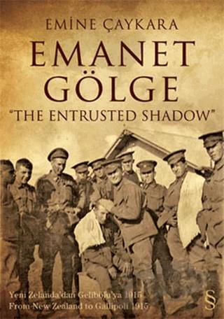 Emanet Gölge / The Entrusted Shadow
