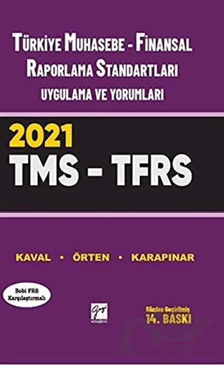 Türkiye Muhasebe - Finansal Raporlama Standartları Uygulama ve Yorumları (Tms – Tfrs) 2021