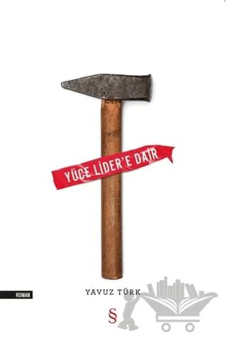 Yüce Lider’e Dair