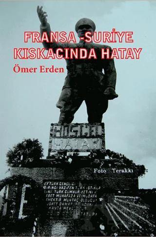 Fransa - Suriye Kıskacında Hatay