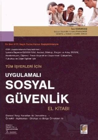 Tüm İşyerleri için Uygulamalı Sosyal Güvenlik El Kitabı