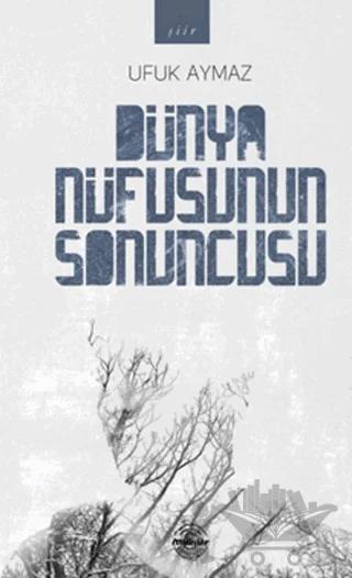 Dünya Nüfusunun Sonuncusu
