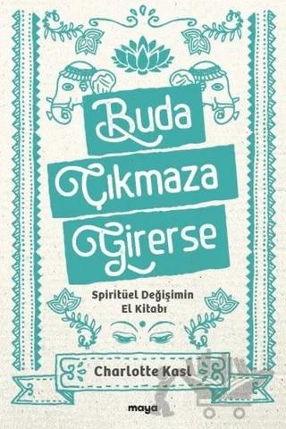 Buda Çıkmaza Girerse