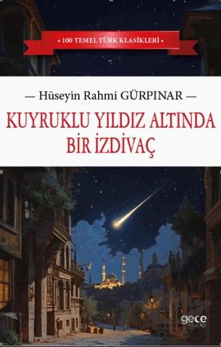 Kuyruklu Yıldız Altında Bir İzdivaç