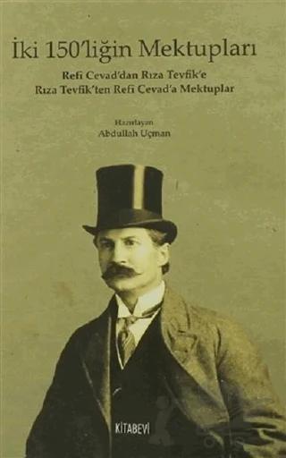 İki 150'liğin Mektupları